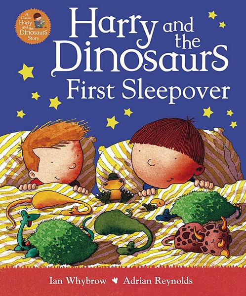 Harry and the Dinosaurs First Sleepover Harry and the Dinosaurs First Sleepover