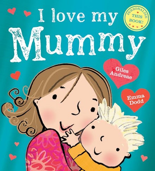 i love my Mummy i love my Mummy