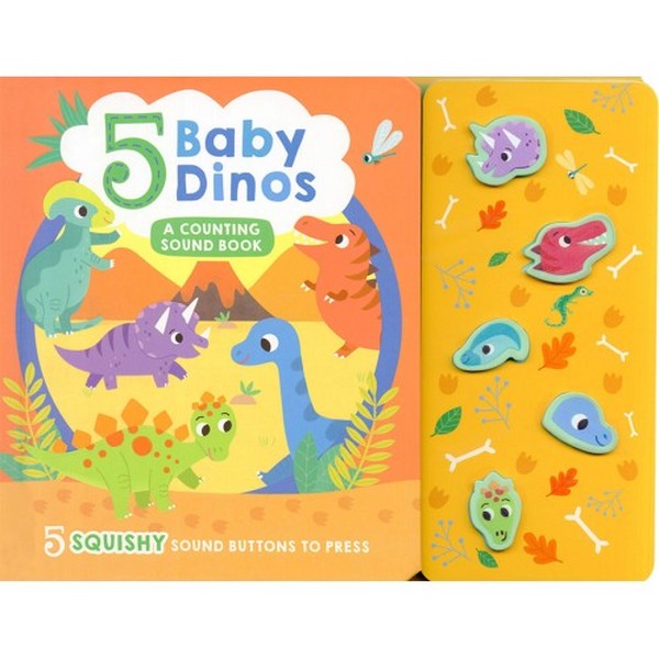 Five baby dinos - A counting sound book Five baby dinos - A counting sound book